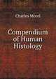 Compendium of Human Histology, Charles Morel 