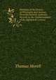 Elements of the History of Philosophy and Science: From the Earliest Authentic Records to the Commencement of the Eighteenth Century, Thomas Morell 
