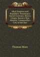 Ideal Empires and Republics: Rousseau's Social Contract, More's Utopia, Bacon's New Atlantis, Campanella's City of the Sun, Thomas More 