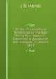 On the Philosophical Tendencies of the Age: Being Four Lectures Delivered at Edinburgh and Glasgow, in January 1848, J D. Morell 
