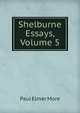 Shelburne Essays, Volume 5, Paul Elmer More 