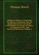 Studies in History; Containing the History of England, from Its Earliest Records to the Death of Elizabeth: In a Series of Essays, Accompanied with . and Historical Questions, Volume 2, Thomas Morell 