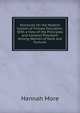 Strictures On the Modern System of Female Education: With a View of the Principles and Conduct Prevalent Among Women of Rank and Fortune, Hannah More 