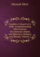 Coelebs in Search of a Wife: Comprehending Observations On Domestic Habits and Manners, Religion and Morals, Volume 2, Hannah More 