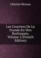 Les Courriers De La Fronde En Vers Burlesques, Volume 2 (French Edition), Celestin Moreau 