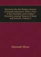 Strictures On the Modern System of Female Education: With a View of the Principles and Conduct Prevalent Among Women of Rank and Fortune, Volume 2, Hannah More 