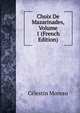 Choix De Mazarinades, Volume 1 (French Edition), Celestin Moreau 