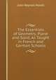 The Essentials of Geometry, Plane and Solid, As Taught in French and German Schools, John Reynell Morell 