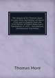 The Utopia of Sir Thomas More: In Latin from the Edition of March 1518, and in English from the First Edition of Ralph Robynson's Translation in 1551, . Translations, Introduction and Notes, Thomas More 
