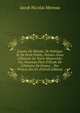 Le?ons De Morale, De Politique Et De Droit Public, Puis?es Dans L'Histoire De Notre Monarchie: Ou, Nouveau Plan D'?tude De L'Histoire De France. . Des Princes Ses En (French Edition), Jacob Nicolas Moreau 