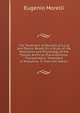 The Treatment of Wounds of Lung and Pleura: Based On a Study of the Mechanics and Physiology of the Thorax; Artificial Pneumothorax, Thoracentesis, Treatment of Empyema. Tr. from the Italian, Eugenio Morelli 