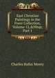 East Christian Paintings in the Freer Collection, Volume 12,&Nbsp;Part 1, Charles Rufus Morey 