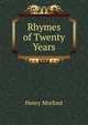 Rhymes of Twenty Years, Henry Morford 
