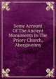 Some Account Of The Ancient Monuments In The Priory Church, Abergavenny, 