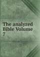 The analyzed Bible Volume 7, 