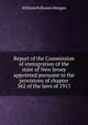 Report of the Commission of immigration of the state of New Jersey appointed pursuant to the provisions of chapter 362 of the laws of 1911, William Fellowes Morgan 