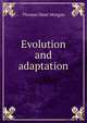 Evolution and adaptation, Thomas Hunt Morgan 