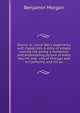 Shams; or, Uncle Ben's experience with hypocrites. A story of simple country life giving a humorous and entertaining picture of every day life and . city of Chicago and to California, and his ex, Benjamin Morgan 