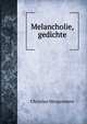 Melancholie, gedichte, Christian Morgenstern 