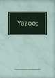 Yazoo;, Albert Talmon. [from old catalog Morgan 