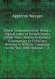 Digest Shakespearean?: Being a Topical Index of Printed Matter (Other Than Literary Or Esthetic Commentary Or Criticism) Relating to William . Language to the Year 1886, Volumes 1-2, Morgan, Appleton, 1845-1928 