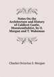 Notes On the Architecture and History of Caldicot Castle, Monmouthshire, by O. Morgan and T. Wakeman, Charles Octavius S. Morgan 