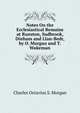 Notes On the Ecclesiastical Remains at Runston, Sudbrook, Dinham and Llan-Bedr, by O. Morgan and T. Wakeman, Charles Octavius S. Morgan 