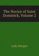 The Novice of Saint Dominick, Volume 2, Lady Morgan 