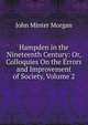 Hampden in the Nineteenth Century: Or, Colloquies On the Errors and Improvement of Society, Volume 2, John Minter Morgan 