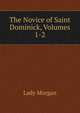 The Novice of Saint Dominick, Volumes 1-2, Lady Morgan 