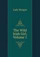 The Wild Irish Girl, Volume 1, Lady Morgan 