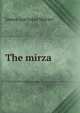 The mirza, James Justinian Morier 