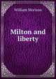 Milton and liberty, William Morison 