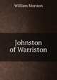 Johnston of Warriston, William Morison 