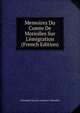 Memoires Du Comte De Moriolles Sur L'?migration (French Edition), Alexandre Nicolas Leonard C Moriolles 
