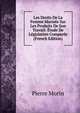 Les Droits De La Femme Marieee Sur Les Produits De Son Travail: Etude De Legislation Comparee (French Edition), Pierre Morin 