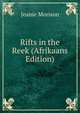 Rifts in the Reek (Afrikaans Edition), Jeanie Morison 