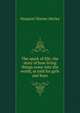 The spark of life; the story of how living things come into the world, as told for girls and boys, Morley, Margaret Warner, 1858-1923 