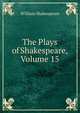 The Plays of Shakespeare, Volume 15, Уильям Шекспир 