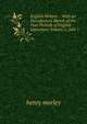 English Writers .: With an Introductory Sketch of the Four Periods of English Literature, Volume 2, part 1, Morley, Henry, 1822-1894 