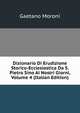 Dizionario Di Erudizione Storico-Ecclesiastica Da S. Pietro Sino Ai Nostri Giorni, Volume 4 (Italian Edition), Gaetano Moroni 