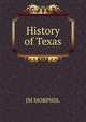History of Texas, JM MORPHIS. 