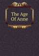 The Age Of Anne, 
