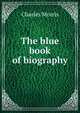The blue book of biography, Morris Charles 