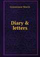 Diary & letters, Gouverneur Morris 