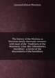 The history of the Morison or Morrison family electronic resource: with most of the "Traditions of the Morrisons" (clan Mac Gillemhuire), hereditary . a record of the descendants of the hereditary, Leonard Allison Morrison 