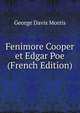 Fenimore Cooper et Edgar Poe (French Edition), George Davis Morris 