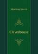 Claverhouse, Mowbray Morris 