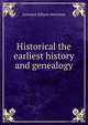 Historical the earliest history and genealogy, Leonard Allison Morrison 