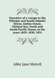 Narrative of a voyage to the Ethiopic and South Atlantic Ocean, Indian Ocean, Chinese Sea, North and South Pacific Ocean, in the years 1829, 1830, 1831, Abby Jane Morrell 